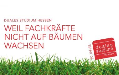 10 Jahre Kampagne "Duales Studium Hessen" 10 Jahre Kampagne "Duales Studium Hessen"